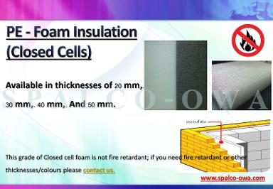 PE - Foam Insulation (Closed Cells)